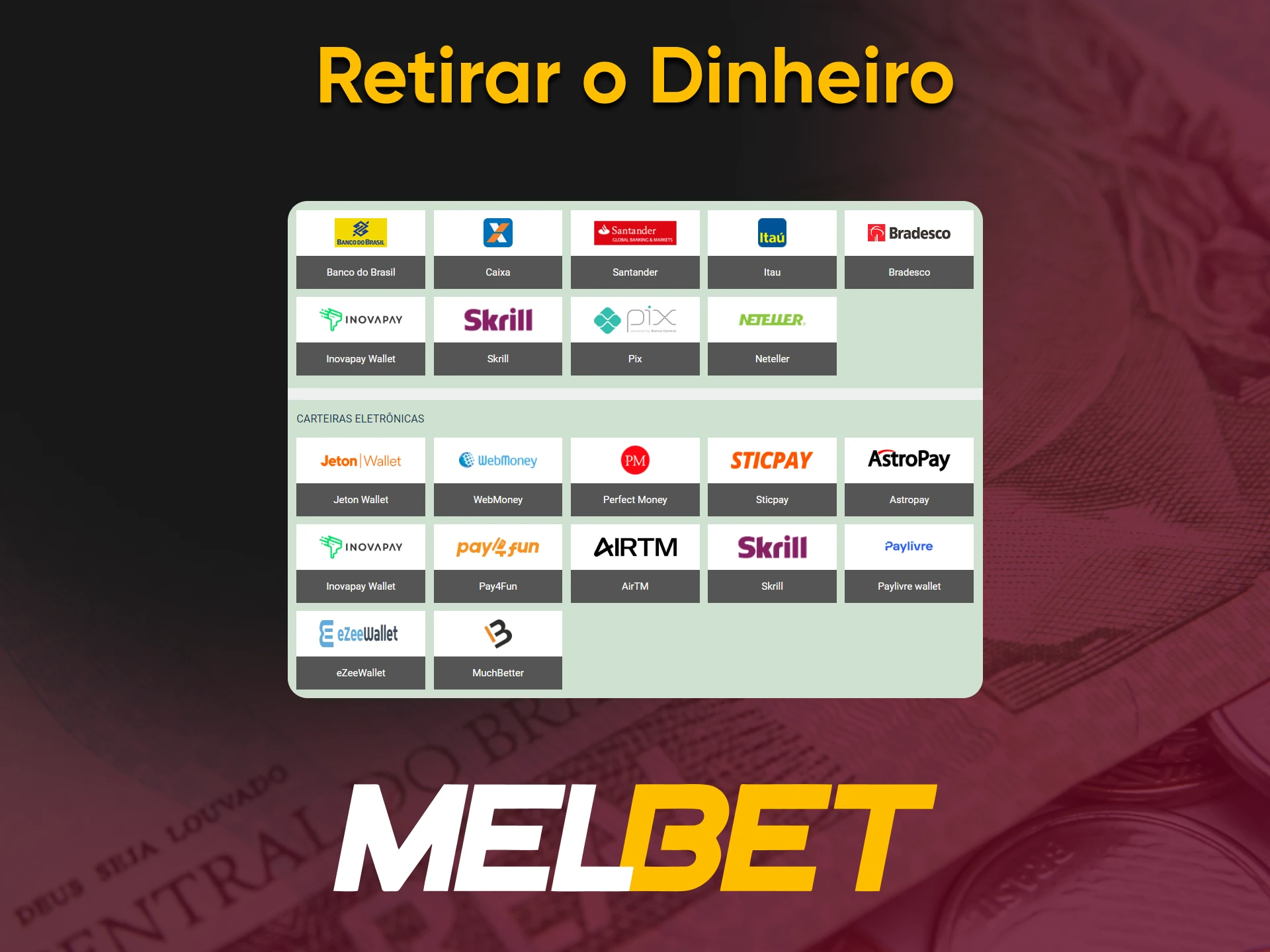 It is possible to withdraw funds from Melbet.