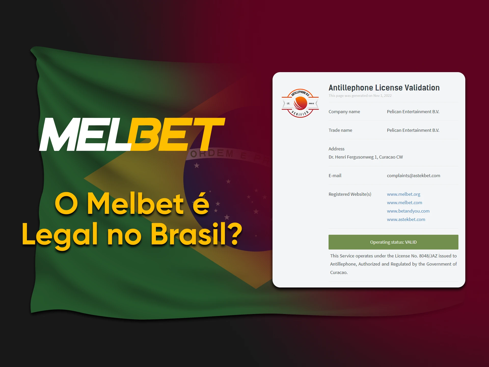 A Melbet funciona legalmente online, pois possui uma licença de Curaçao.