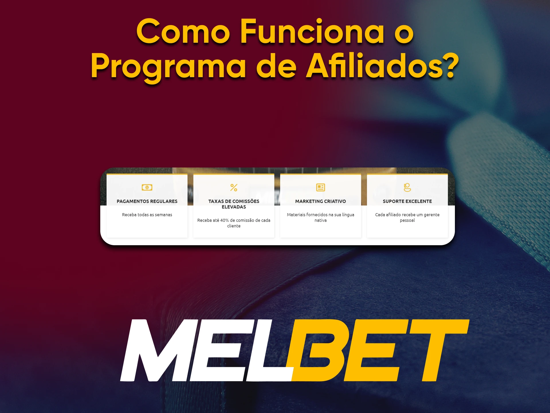 A Melbet paga aos seus afiliados uma comissão de 25% a 40%.